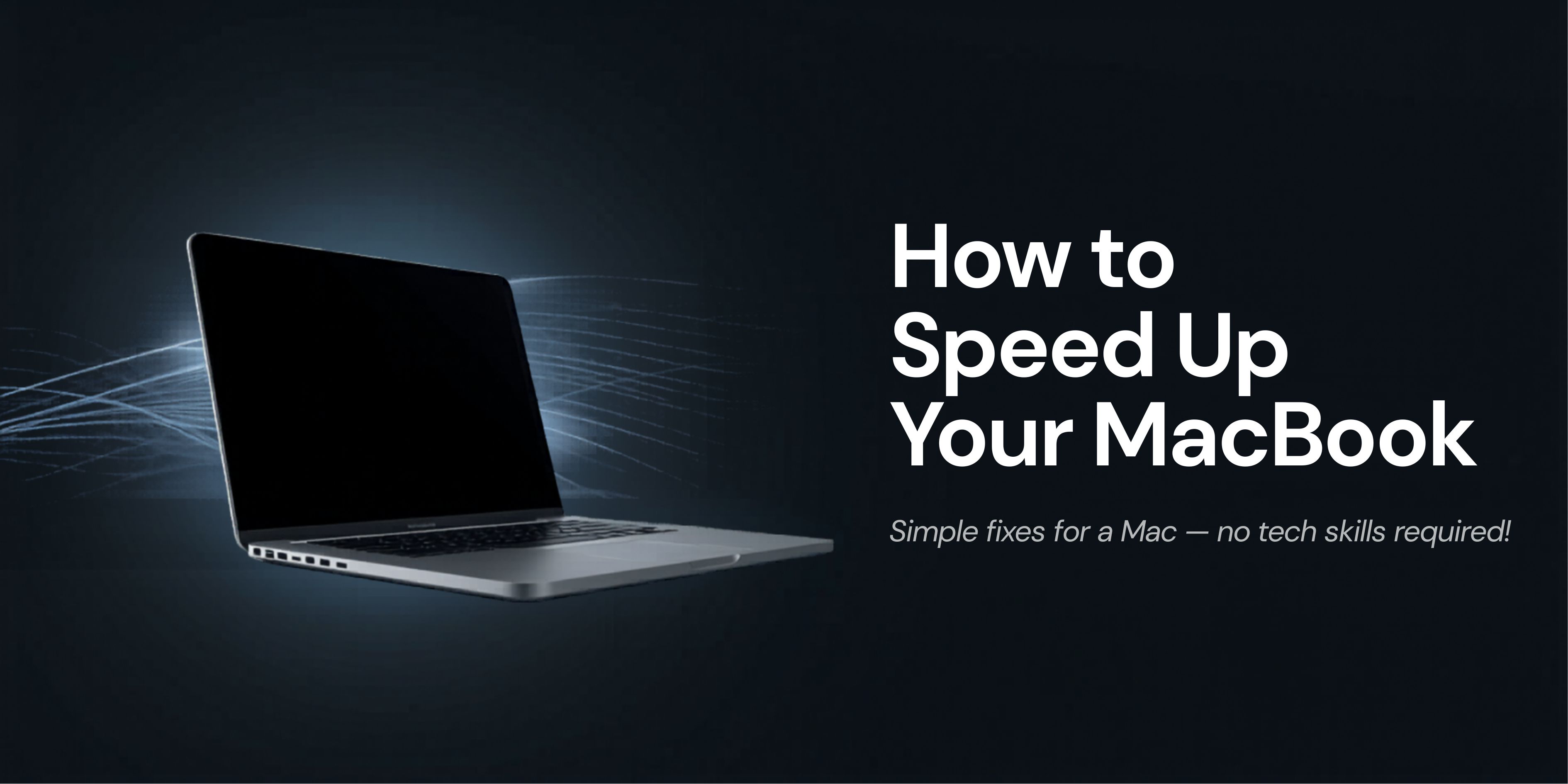 How to speed up a slow MacBook